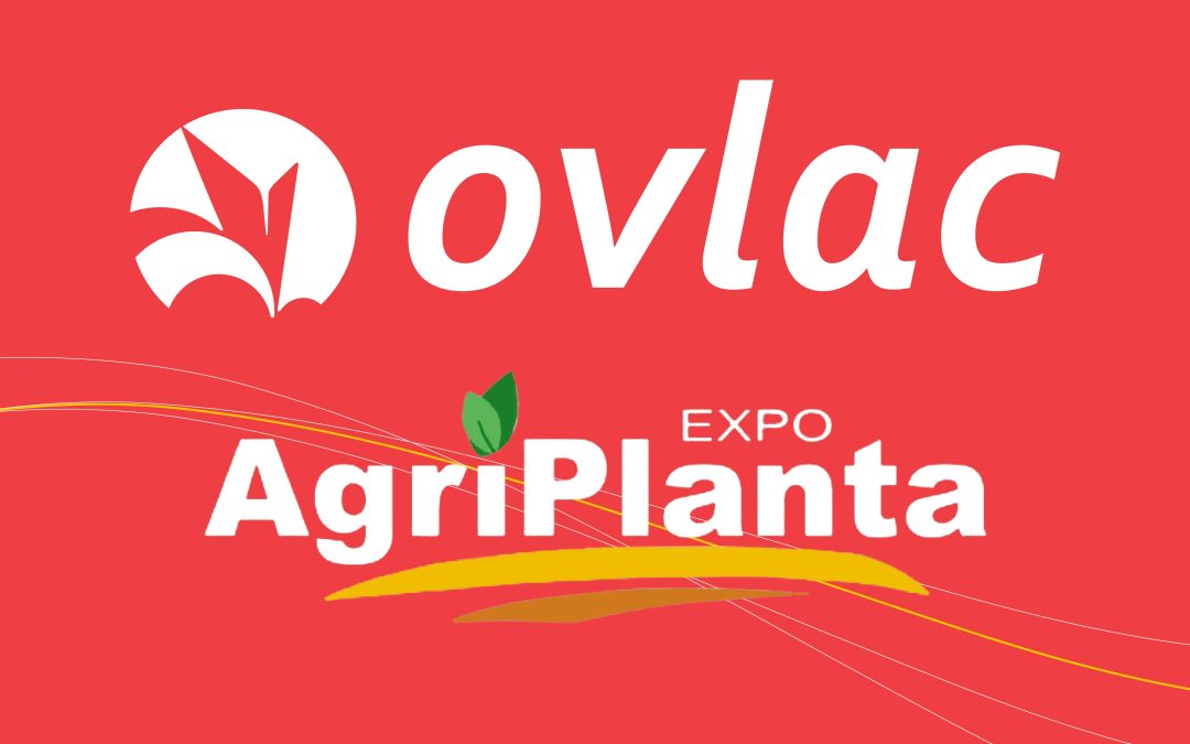 Ovlac joins the passion for agriculture in AgriPlanta 2022